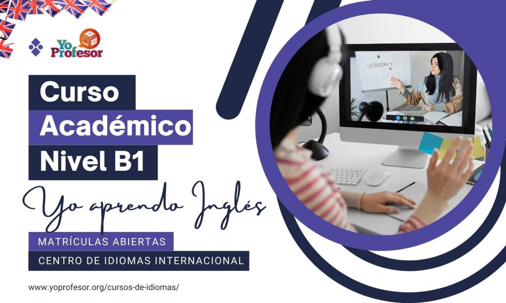 Curso Académico Nivel B1 – Yo aprendo Inglés